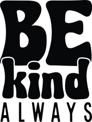 Be kind always, Strong girl, Self-love, Motivational, Inspirational quote, Kindness, Positive.