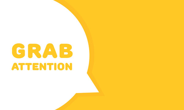 Grab attention sign. Flat style. Vector illustration