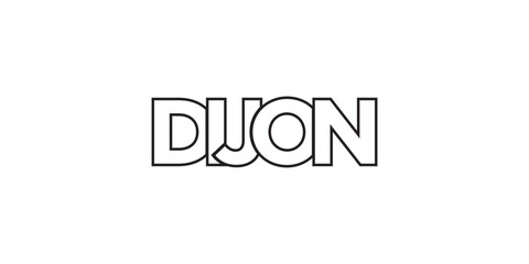 Dijon in the France emblem. The design features a geometric style, vector illustration with bold typography in a modern font. The graphic slogan lettering.