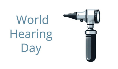 Banner with otoscope World Hearing Day.International Day for Ear and Hearing.Hearing problems and diseases. 