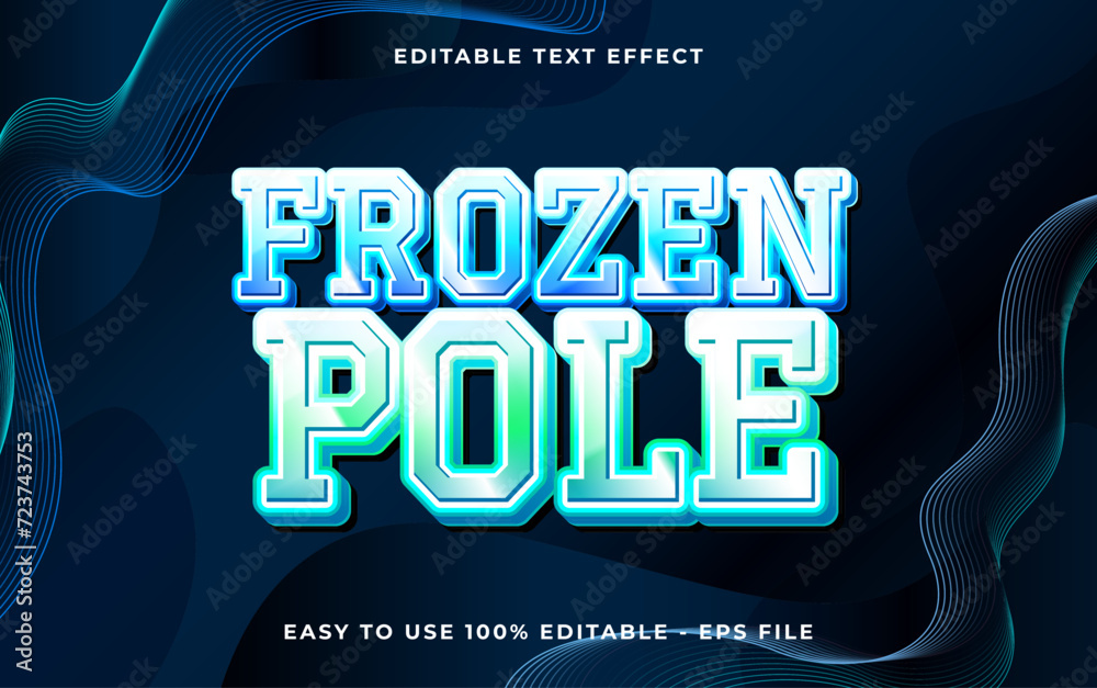 Poster frozen pole 3d editable vector text style effect. vector text effect with glossy concept.