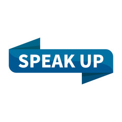 Speak Up Text In Blue Ribbon Rectangle Shape For Promotion Business Marketing Social Media Information Announcement
