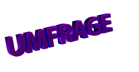 Umfrage - violette plakative 3D-Schrift, Meinungsumfrage, online Umfrage, Wahlumfrage, Umfrage Auswertung, anonym, Trend, Wünsche, Interessen, Marketing, Marktforschung, Rendering, Freisteller