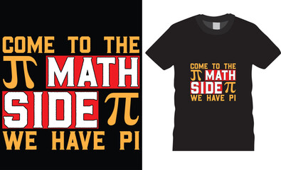 come to the math side we have pi, typography t-shirt design