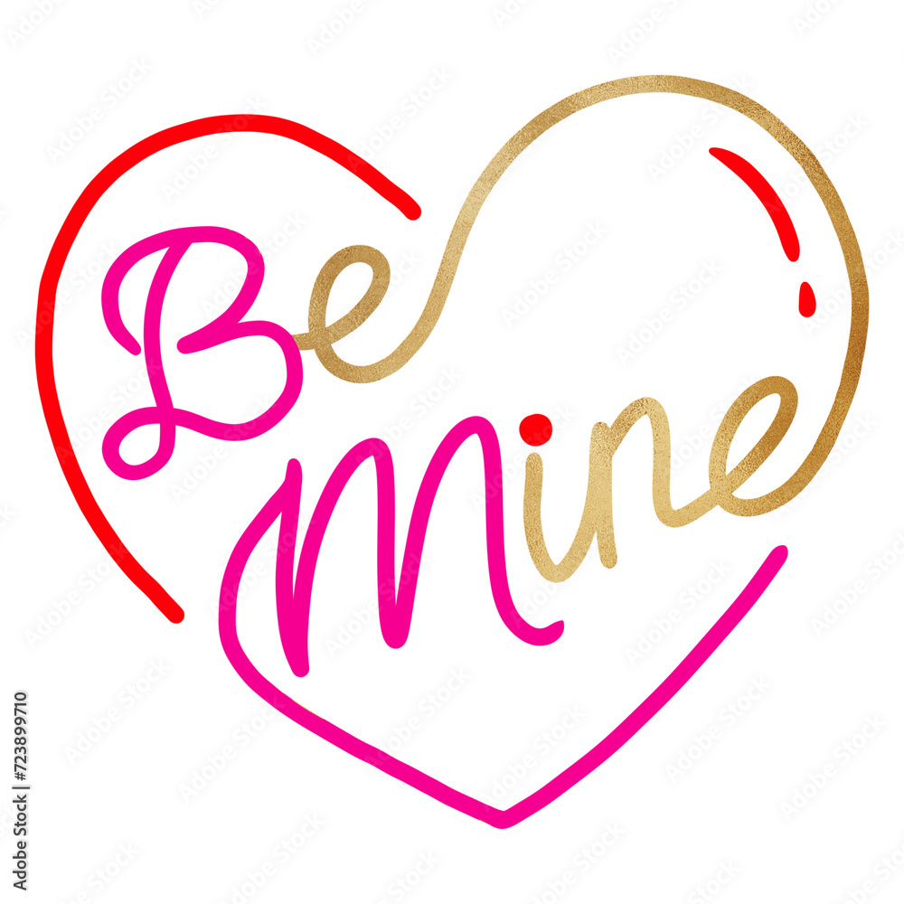 Wall mural Be Mine Valentine Lettering Design