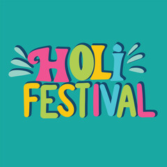Holi Festival inscription. Handwriting text banner Holi Festival square composition. Hand draw vector art.