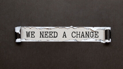 We need a change text on cardboard box. Protest against to climate change, inequality,...