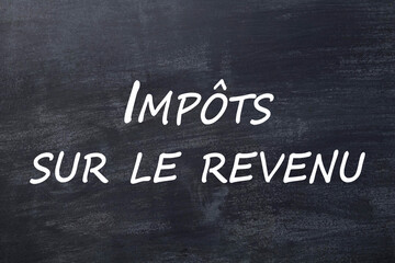 Fototapeta premium Impôts sur le revenu tableau
