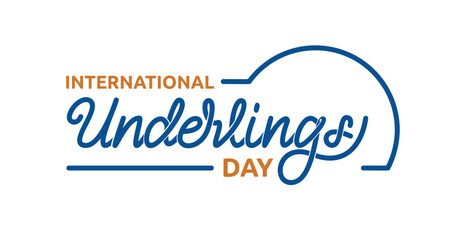 International Underlings Day handwritten inscription text calligraphy vector illustration.  Great for celebrating these unsung heroes through posters, banners, and brochures. 