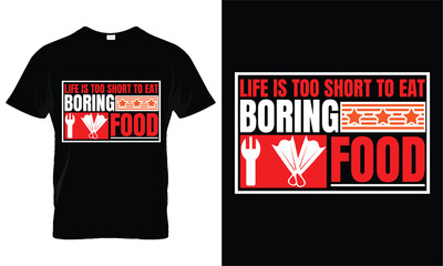 life is too short to eat boring food