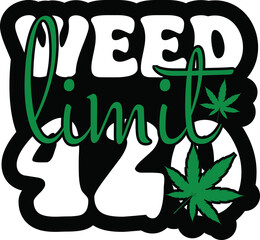 Weed sticker design,Weed SVG design Bundle, Marijuana SVG design Bundle, Cannabis Svg 
design, 420 design, Smoke Weed Svg design, 
 High Svg design, Rolling Tray Svg design, Blunt Svg design, Cut File