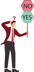 A businessman is holding a Yes sign and a No sign,