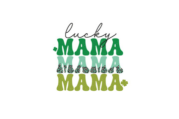 Lucky mama Retro St Patrick's Day PNG Sublimation T Shirt Design