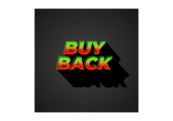 Buy back. Text effect in 3D look with eye catching colors