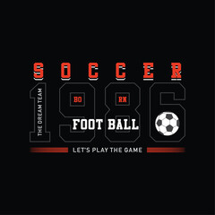 Football soccer stylish typography t-shirt design