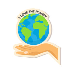 Ecology sticker I love the planet. Hand holding the planet, environmental sticker Earth day.