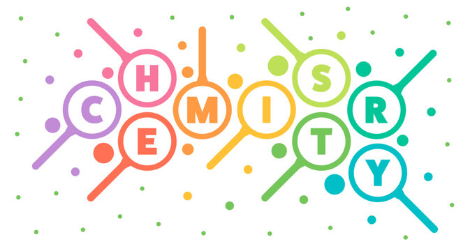 multicolored magnifying glasses and chemistry word. chemistry concept. magnifying glasses and chemistry word