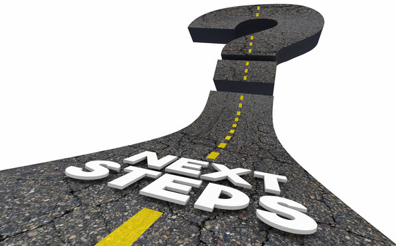 Next Steps Question Mark What to Do Now Road Ahead Future Uncertainty 3d Illustration