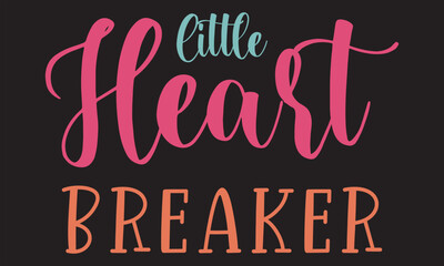 Little Heart Breaker t-shirt design vector file