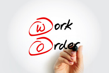 WO Work Order - usually a task for a customer, that can be scheduled or assigned to someone, acronym text concept with marker