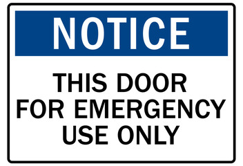 Emergency exit sign this door for emergency use only