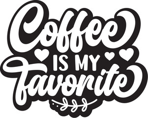 Coffee is My Favorite