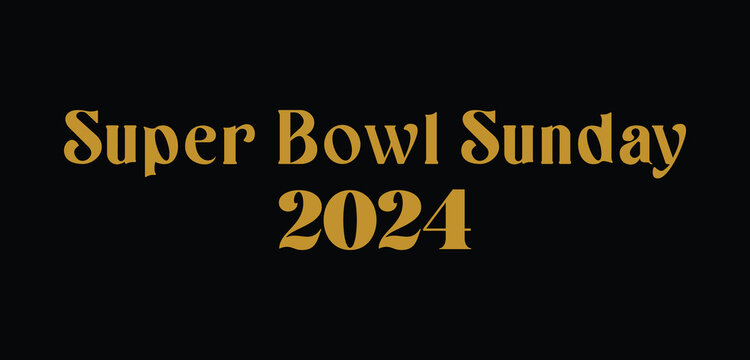 Super Bowl Sunday Amazing Text Design