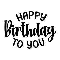 Birthday typography design on plain white transparent isolated background for card, shirt, hoodie, sweatshirt, apparel, tag, mug, icon, poster or badge