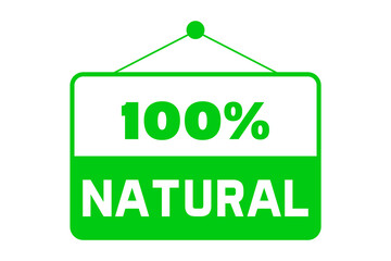 100% Natural sign using a green color and a bold white text. Can be used as a label, a stamp or a sticker for healthy organic food, Eco friendly and natural products, safe and bio concepts.