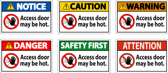 Caution Sign, Caution, Access Door May Be Hot.
