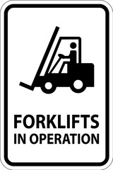 Caution forklifts in operation Sign on white background