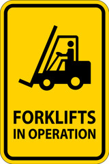 Caution forklifts in operation Sign on white background