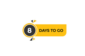 8 days to go  countdown to go one time,  background template,8 days to go, countdown sticker left banner business,sale, label button,