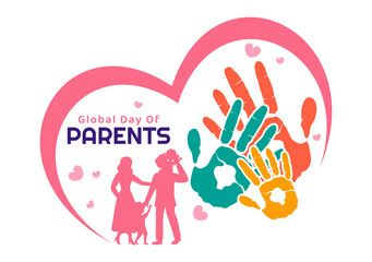 Global Day of Parents Vector Illustration with Importance of Being a Parenthood with Togetherness Mother Father Kids Concept in Flat Background