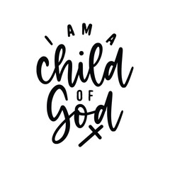 I Am a Child of God