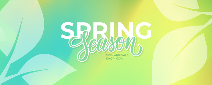 Spring Season background with hand lettering and spring leaves for Springtime commercial graphic design. New Arrivals. Soft blurred colors. Vector illustration.