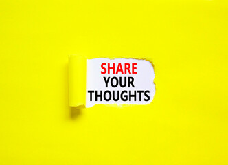 Share your thoughts symbol. Concept words Share your thoughts on beautiful white paper. Beautiful yellow paper background. Business share your thoughts concept. Copy space.