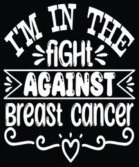 i'm in the fight against breast cancer