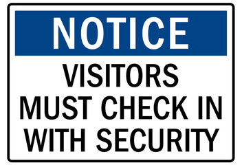 Security entrance sign visitors must check in with security