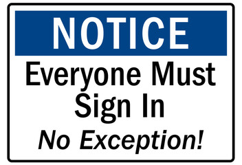 Visitor security sign everyone must sign in, no exception