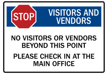 Visitor security sign no visitors or vendors beyond this point. Please check in at the main office