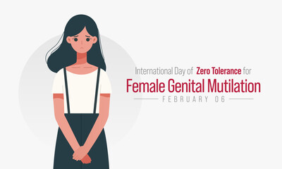 International Day of Zero Tolerance for Female Genital Mutilation (FGM) is observed every year on February 6, Vector illustration