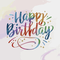 happy birthday typography ,  happy birthday  lettering , happy birthday  inscription , happy birthday  calligraphy , happy birthday 