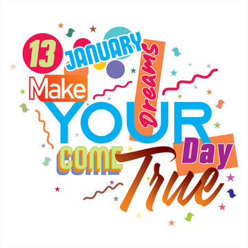 January 13 is World Dream Realization Day