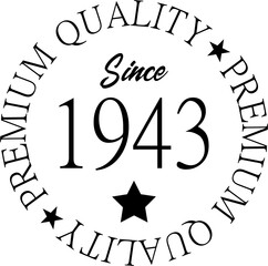 Premium Quality Since 1943 
