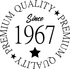 Premium Quality Since 1967 