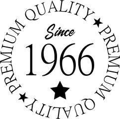Premium Quality Since 1966 
