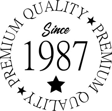 Premium Quality Since 1987 