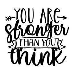You Are Stronger Than You Think