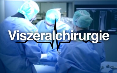 Viszeralchirurgie Schriftzug, im Hintergrund die Herzfrequenz und ein Operationssaal mit Chirurgen...